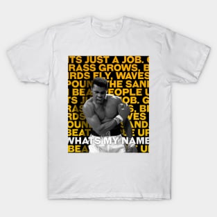 Muhammad Ali | Legend | Boxing | Whats my name T-Shirt